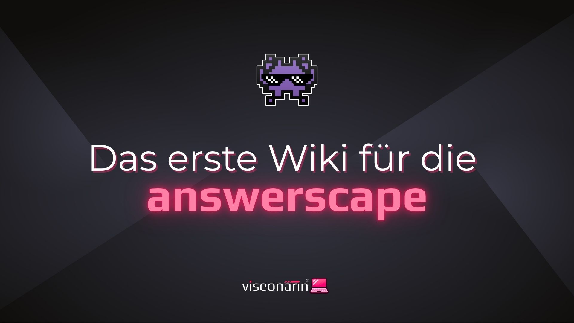Banner mit Bytey, Logo viseonärin und Aufschrift: Das erste GEO-Wiki für die Answerscape